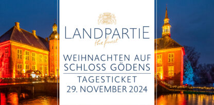 Weihnachtliche Landpartie Schloss Gödens 2024 | Tagesticket für den <b>29.11.2024</b>