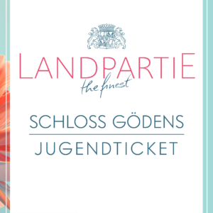 Landpartie Schloss Gödens 2025 | JUGENDTICKET für den 09.06.2025