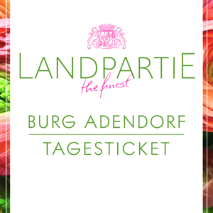 Landpartie Burg Adendorf 2026 | Tagesticket für den 17.05.2026